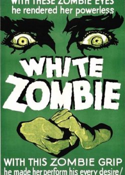 Banner Phim White Zombie (White Zombie)