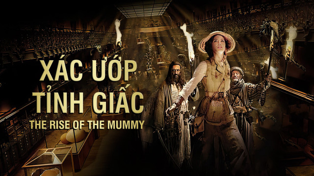 Xem Phim Xác Ướp Tỉnh Giấc (The Rise of The Mummy)