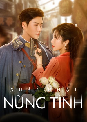 Banner Phim Xuân Nhật Nùng Tình (Roses and Guns)