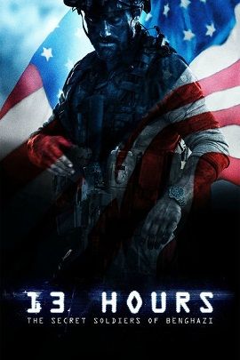 Poster Phim 13 Giờ: Lính Ngầm Benghazi (13 Hours: The Secret Soldiers of Benghazi)
