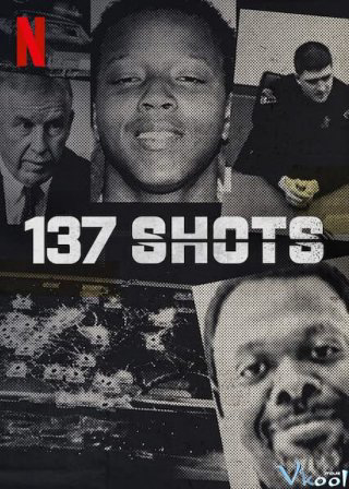 Xem Phim 137 phát súng (137 Shots)