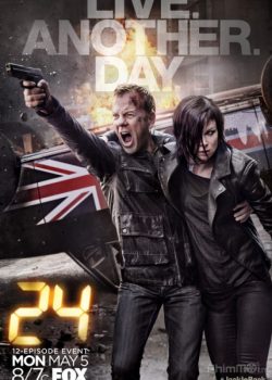 Poster Phim 24 Giờ Sinh Tử: Sống Thêm Ngày Nữa Phần 9 (24: Live Another Day - Season 9)
