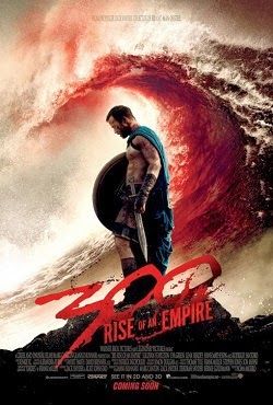 Poster Phim 300 Đế chế trỗi dậy (300 Rise of an Empire)