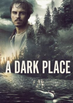 Poster Phim A Dark Place (A Dark Place)