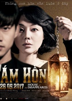 Poster Phim Ám Hồn (House of the Disappeared / House Above Time)