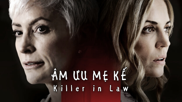 Poster Phim Âm Mưu Mẹ Kế (Killer In Law)