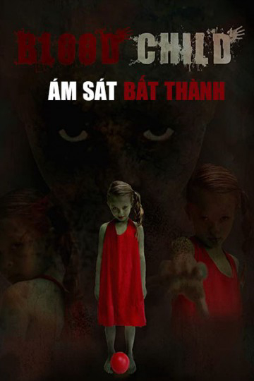 Poster Phim Ám Sát Bất Thành (Blood Child)