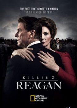 Poster Phim Ám Sát Reagan (Killing Reagan)