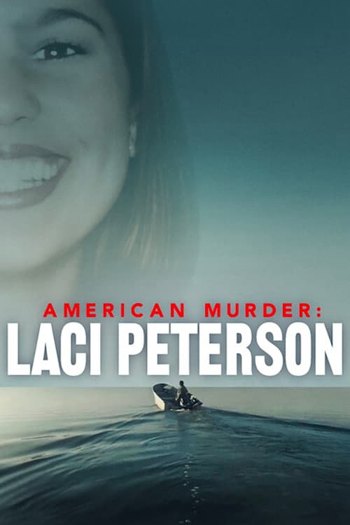 Poster Phim Án mạng nước Mỹ: Laci Peterson (American Murder: Laci Peterson)