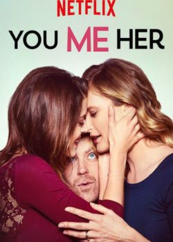 Poster Phim Anh, Em và Cô Ấy Phần 1 (You Me Her Season 1)