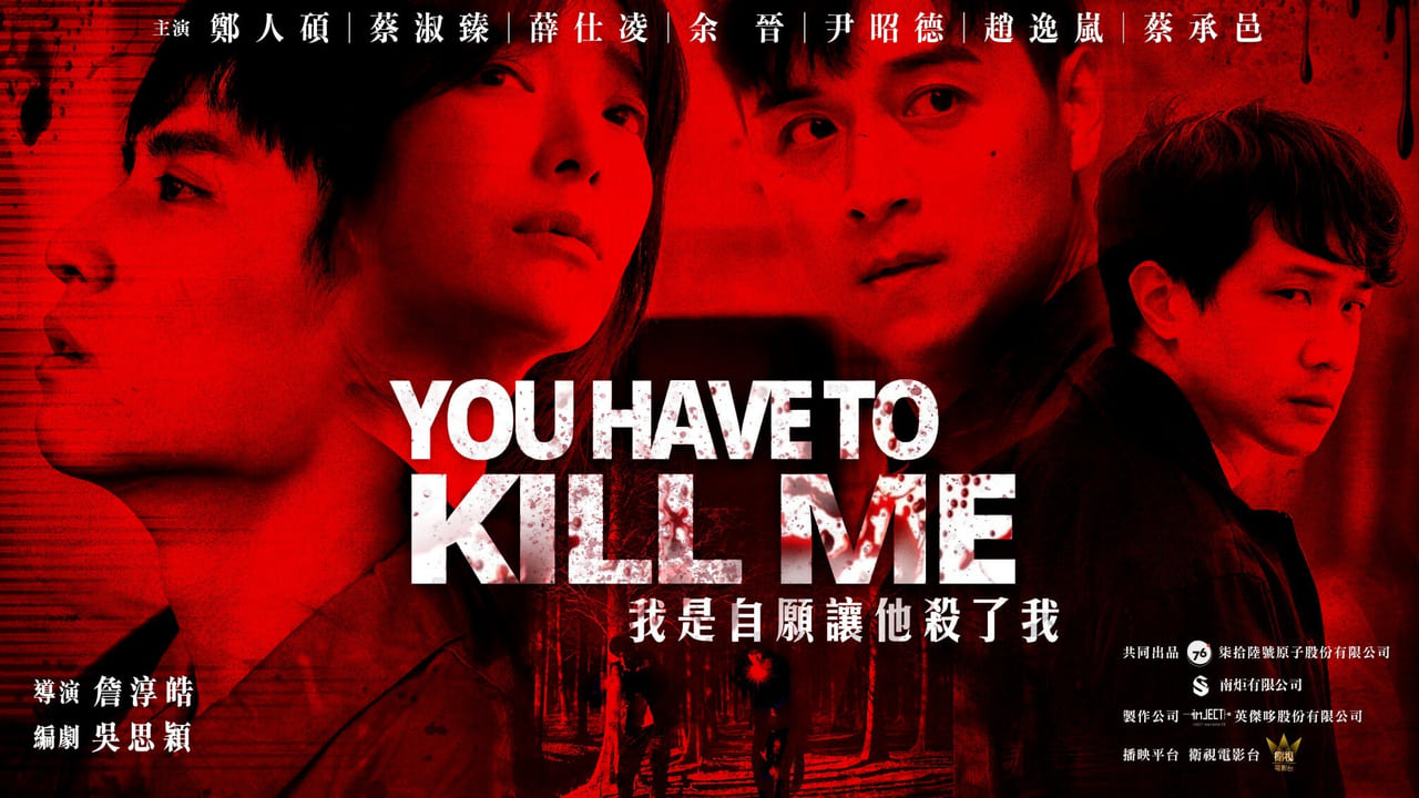 Poster Phim Anh Phải Giết Tôi (You Have To Kill Me)