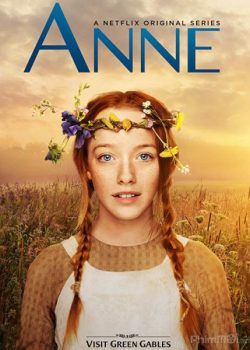 Poster Phim Anne: Cô Bé Tóc Đỏ Phần 1 (Anne With An E Season 1)
