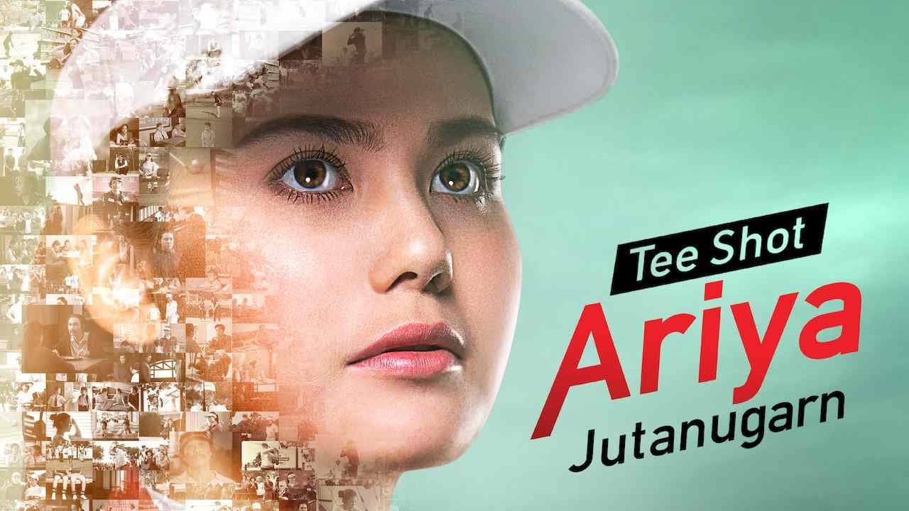 Xem Phim Ariya Jutanugarn: Nữ hoàng sân golf (Tee Shot: Ariya Jutanugarn)