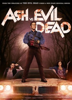 Poster Phim Ash Và Ma cây Phần 1 (Ash vs Evil Dead Season 1)