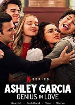 Poster Phim Ashley Garcia: Thiên tài đang yêu Phần 3 (Ashley Garcia: Genius in Love Season 3)