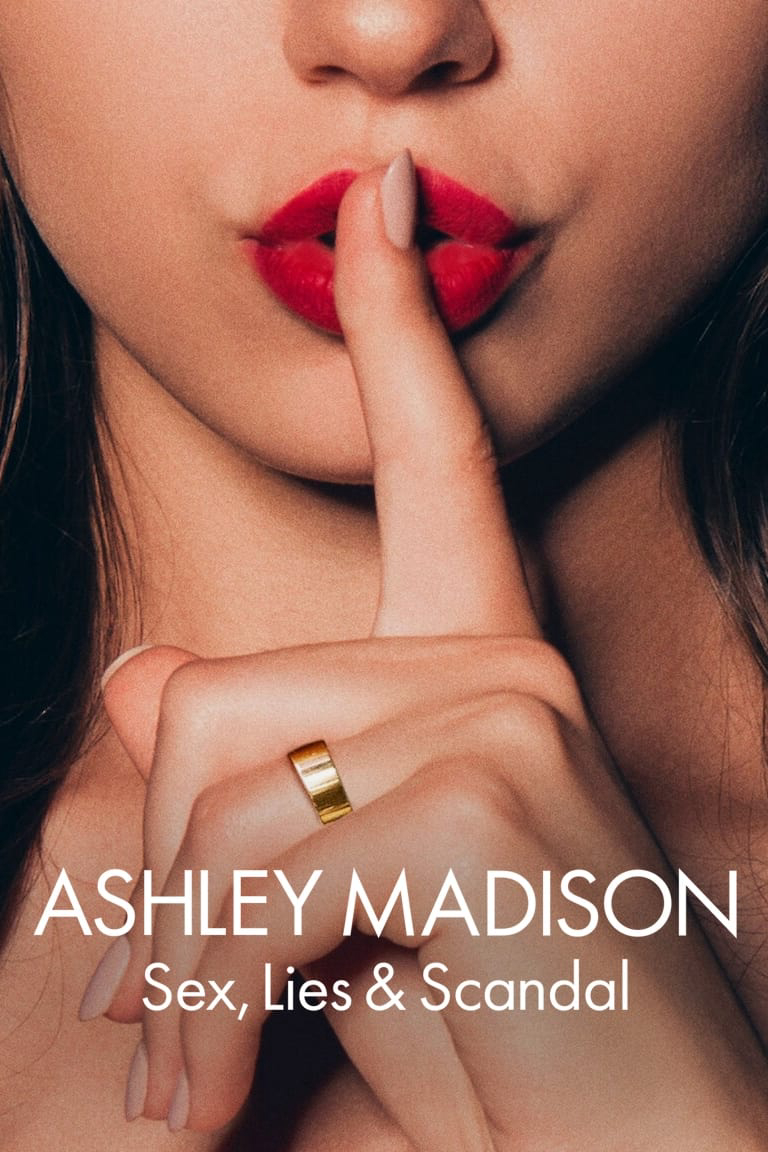 Poster Phim Ashley Madison: Tình dục, lừa dối và bê bối (Ashley Madison: Sex, Lies & Scandal)