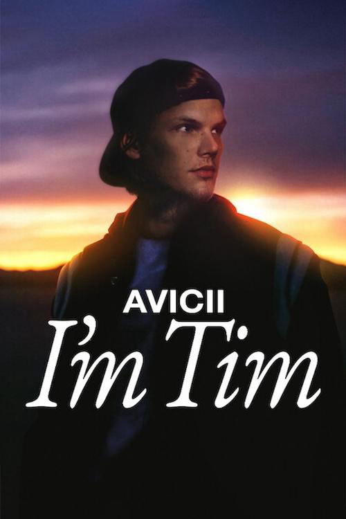 Xem Phim Avicii – Tôi là Tim (Avicii - I'm Tim)