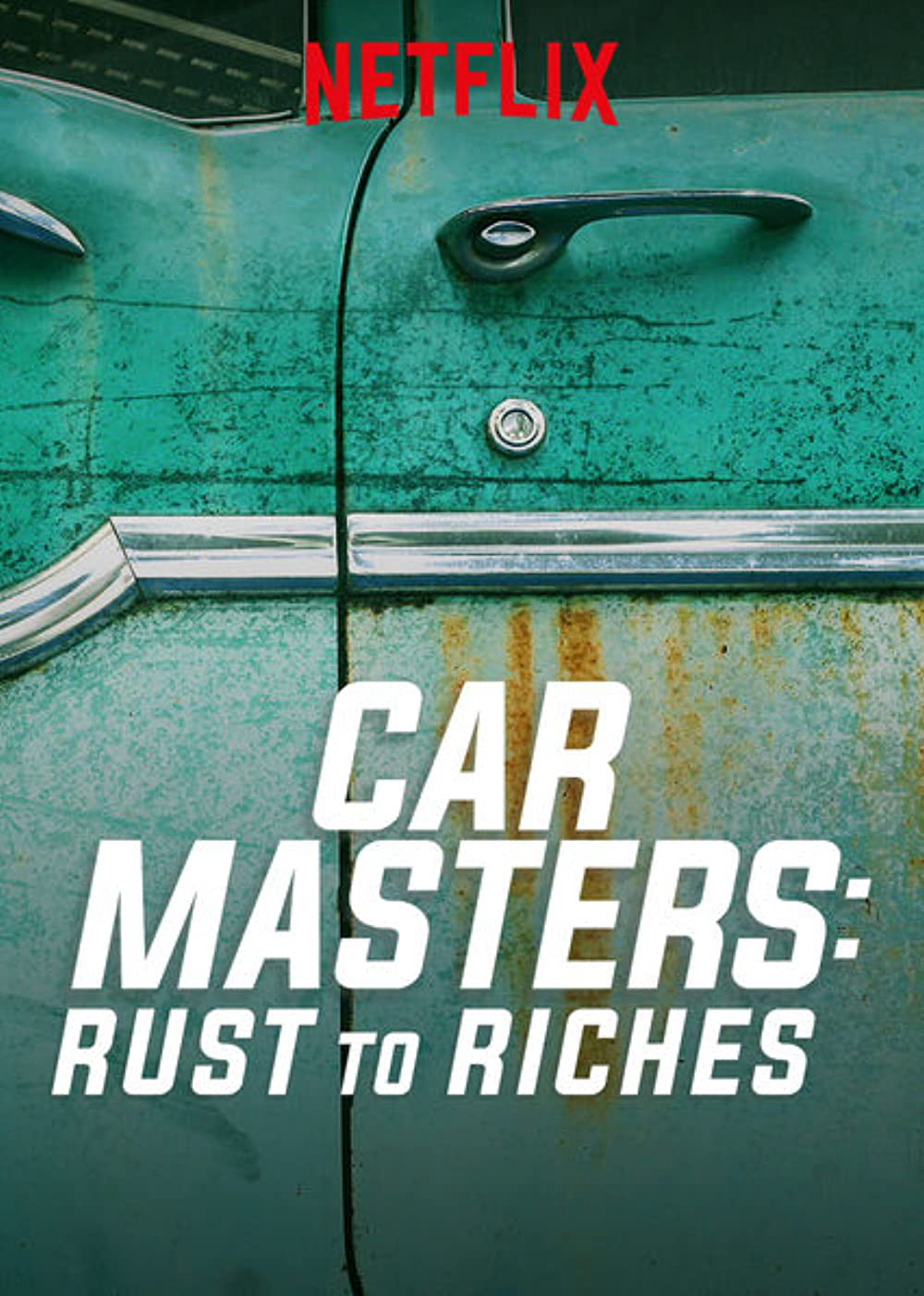 Poster Phim Bậc thầy xe hơi: Từ đồng nát đến giàu sang (Phần 1) (Car Masters: Rust to Riches (Season 1))