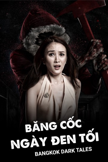 Poster Phim Băng Cốc Ngày Đen Tối (Bangkok Dark Tales)