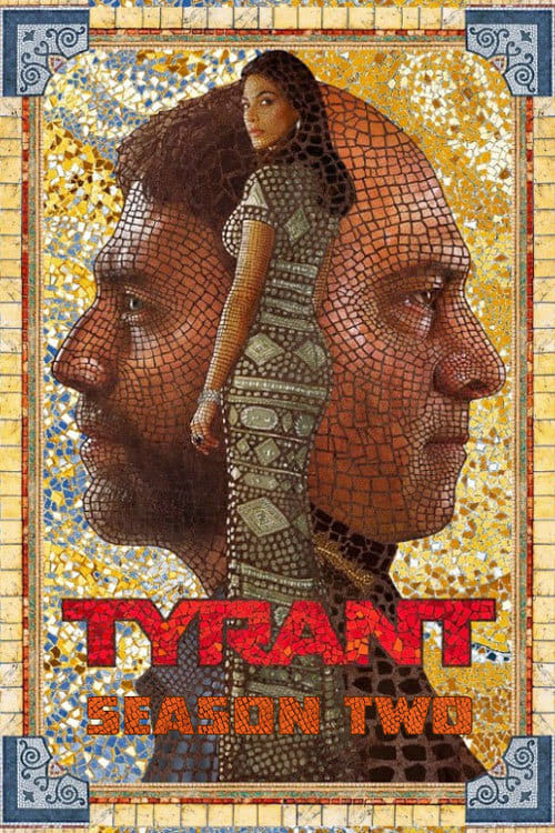 Poster Phim Bạo Chúa (Phần 2) (Tyrant (Season 2))