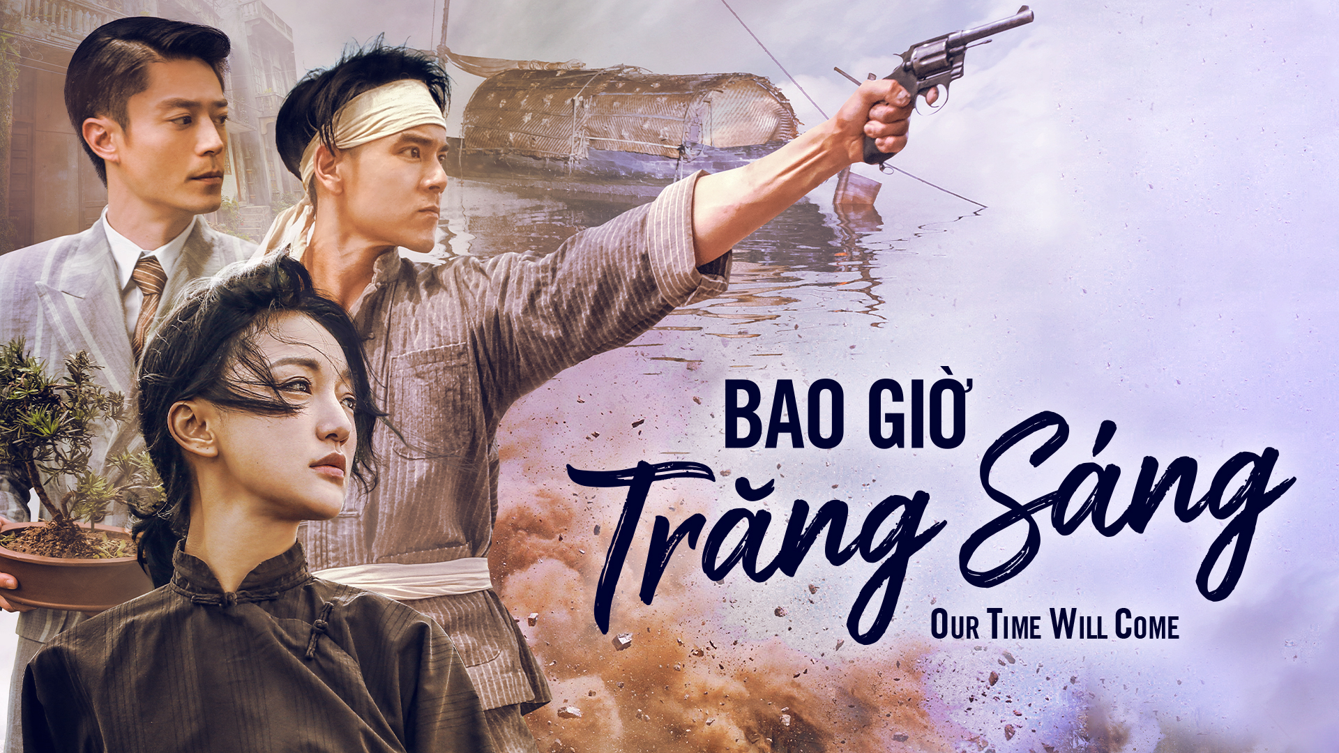 Poster Phim Bao Giờ Trăng Sáng (Our Time Will Come)
