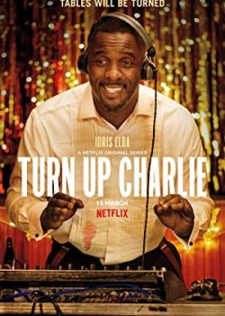 Poster Phim Bảo Mẫu Nửa Mùa Phần 1 (Turn Up Charlie Season 1)