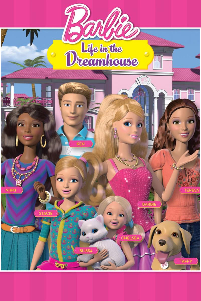 Poster Phim Barbie: Cuộc Sống Trong Ngôi Nhà Mơ Ước (Barbie Life in the Dreamhouse)