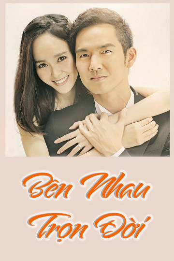 Poster Phim Bên Nhau Trọn Đời (My Sunshine)