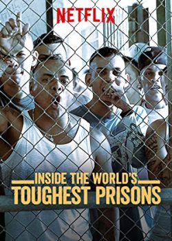 Poster Phim Bên trong những nhà tù khốc liệt nhất thế giới Phần 4 (Inside the World's Toughest Prisons Season 4)