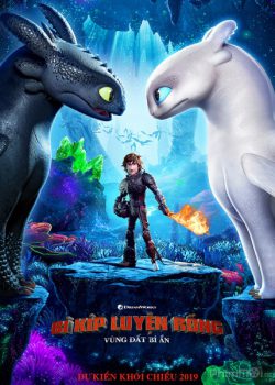 Poster Phim Bí Kíp Luyện Rồng 3: Vùng Đất Bí Ẩn (How to Train Your Dragon 3: The Hidden World)
