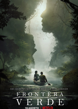 Poster Phim Biên Giới Xanh Phần 1 - Green Frontier Frontera Verde Season 1 (Green Frontier Season 1)