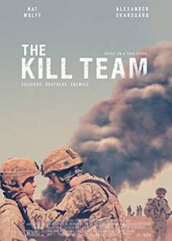 Poster Phim Biệt Đội Giết Người (The Kill Team)