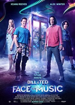 Poster Phim Bill & Ted Giải Cứu Thế Giới (Bill & Ted Face the Music)