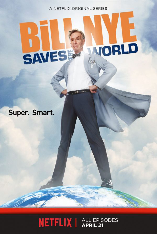 Poster Phim Bill Nye giải cứu thế giới (Bill Nye Saves the World)