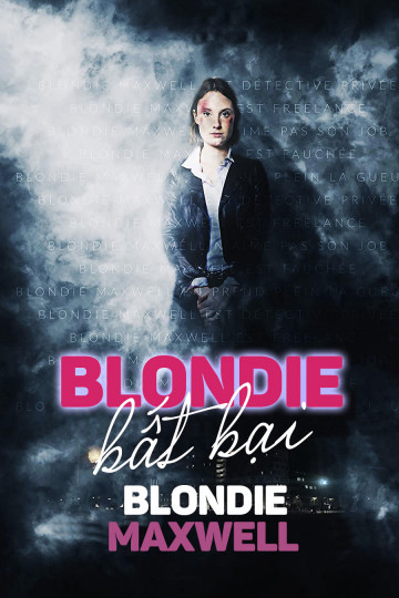 Xem Phim Blondie Bất Bại (Blondie Maxwell)