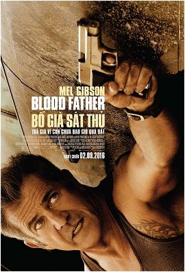 Poster Phim Bố Già Sát Thủ (Blood Father)