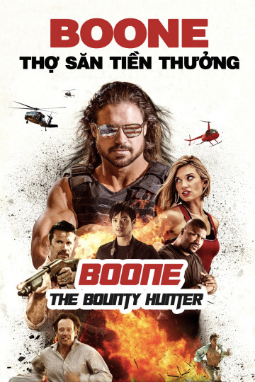Poster Phim Boone: Thợ Săn Tiền Thưởng (Boone The Bounty Hunter)