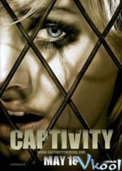 Poster Phim Bức Màn Bí Mật (Captivity)