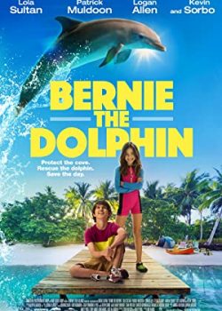 Poster Phim Cá Heo Bernie (Bernie The Dolphin)
