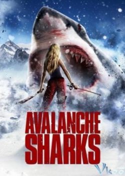 Poster Phim Cá Mập Núi Tuyết (Avalanche Sharks)