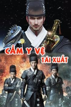 Poster Phim Cẩm Y Vệ Tái Xuất (Return of Heroes)