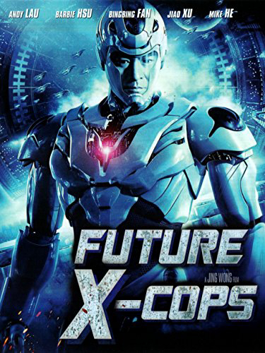 Poster Phim Cảnh sát tương lai (Future Cops)