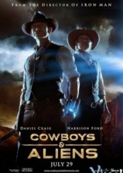 Poster Phim Cao Bồi Đối Đầu Người Ngoài Hành Tinh (Cowboys And Aliens)