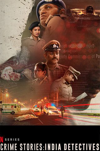 Xem Phim Câu chuyện tội phạm: Thanh tra Ấn Độ (Crime Stories: India Detectives)