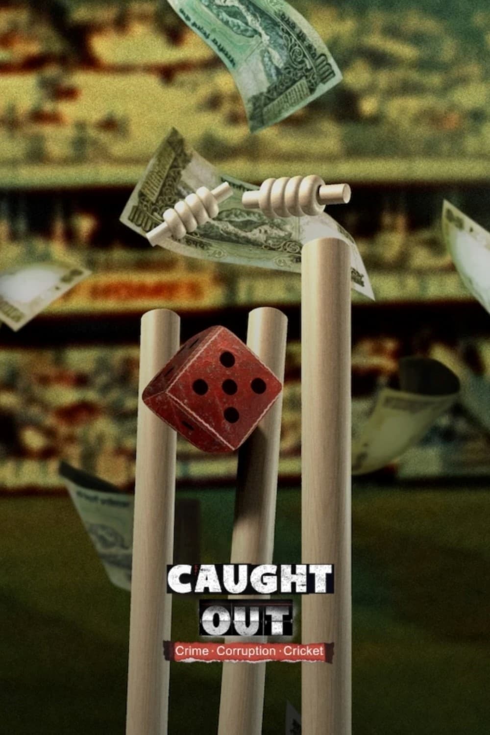 Poster Phim Caught Out: Tội ác. Tham nhũng. Cricket. (Caught Out: Crime. Corruption. Cricket.)