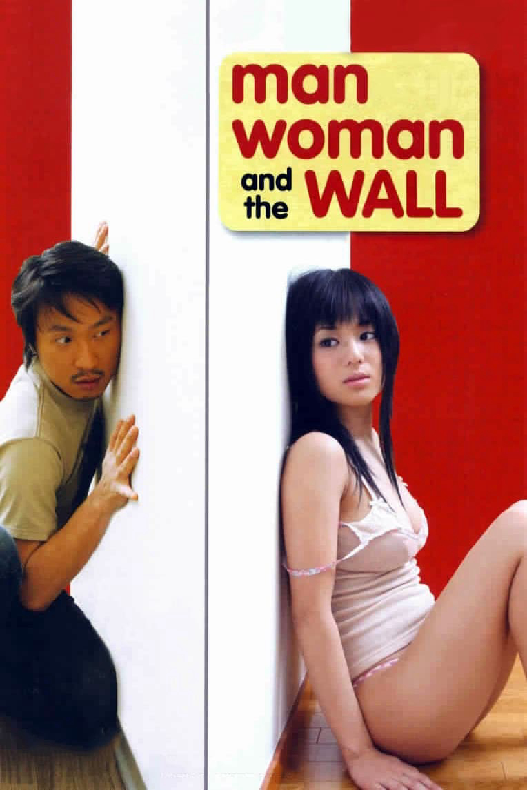 Xem Phim Chàng Trai Cô Gái Và Bức Tường  (Man, Woman & the Wall)