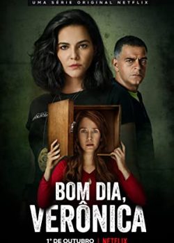 Poster Phim Chào buổi sáng, Verônica Phần 1 (Good Morning, Verônica Season 1)