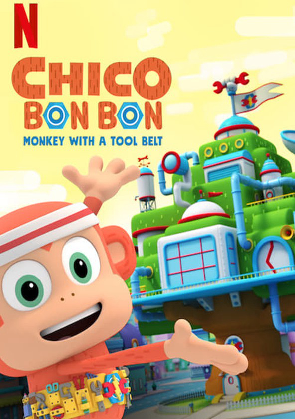 Poster Phim Chico Bon Bon: Chú khỉ và thắt lưng đồ nghề (Phần 3) (Chico Bon Bon: Monkey with a Tool Belt (Season 3))