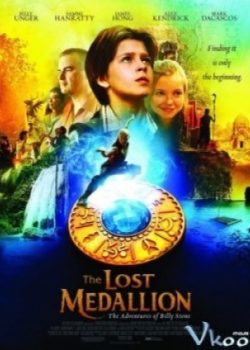 Poster Phim Chiếc Mề Đai Thần Kỳ (The Lost Medallion: The Adventures Of Billy Stone)