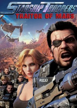 Poster Phim Chiến Binh Vũ Trụ: Kẻ Phản Bội Sao Hỏa (Starship Troopers: Traitor of Mars)